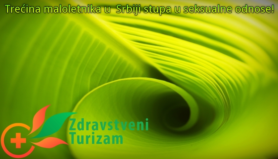 Trećina maloletnika u Srbiji stupa u seksualne odnose! Trećina maloletnika u Srbiji stupa u seksualne odnose!