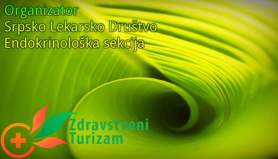 Organizator Srpsko Lekarsko Društvo Endokrinološka sekcija Beograd Organizator Srpsko Lekarsko Društvo Endokrinološka sekcija Beograd